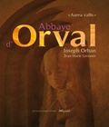 Joseph Orban - Abbaye d'Orval - "Aurea vallis".