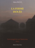 Fabrice Paulus - La ferme isolée - Les enquêtes du Sanglier.