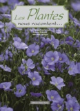 Christine Delevoye Demolin et Philippe Delevoye - Les plantes nous racontent... - Tome 2.