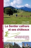 François Lepère et Céline Heckmann - Le sentier cathare et ses châteaux - De Port-la-Nouvelle à Foix.