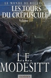 L-E Modesitt - Le Monde de Recluce Tome 1 : Les tours du crépuscule.