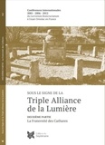  Septenaire (Editions) - Sous le signe de la Triple Alliance de la Lumière - Deuxième partie, La fraternité des Cathares.