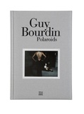 Guy Bourdin - Guy Bourdin, Polaroïds.