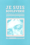 Arnaud Labelle-Rojoux - Je suis bouleversé - Esthétique du sentimentalisme.