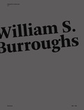 Simone Lazzeri Ellis et Jean-Jacques Lebel - William S. Burroughs N° 1, juin 2016 : .