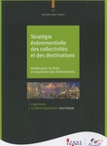 Christian Mantei - Stratégie événementielle des collectivités et des destinations - Guide pour la mise en tourisme des événements.