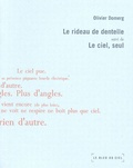 Olivier Domerg - Le rideau de dentelle - Le ciel, seul.