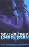 Chris Ryan - Nom de code : veilleur.