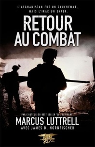 Marcus Luttrell - Retour au combat.