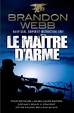 Brandon Webb - Le maître d'arme.