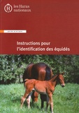  Haras nationaux (France) - Instructions pour l'identification des équidés.