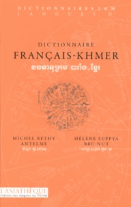 Michel Rethy Antelme et Hélène-Suppya Bru-Nut - Dictionnaire français-khmer.
