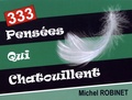 Michel Robinet - 333 pensées qui chatouillent.