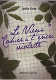 Joëlle Gras - Le vieux cahier à l'encre violette.