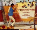 Ina Césaire et Isabelle Malmezat - Ti-Jean des villes. 1 CD audio