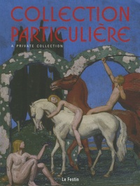 Bernadette de Boysson et Olivier Le Bihan - Collection particulière - Edition bilingue français-anglais.