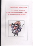 Mauricette Lecomte - Variations sur le vin.