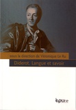 Véronique Le Ru - Diderot, langue et savoir.