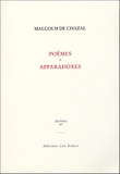 Malcolm de Chazal - Oeuvres - Tome 15, Poèmes ; Apparadoxes ; L'univers magique.
