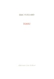 Eric Vuillard - Tohu.
