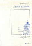 Denis Drummond - La ballade d'Ardrossan - Roman-Tartan.