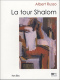 Albert Russo - La tour Shalom.