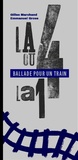 Gilles Marchand et Emmanuel Gross - Ballade pour un train.
