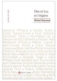 Michel Reynaud - Elles et Eux et l'Algérie.