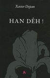 Xavier Dejean - Han Dêh !.