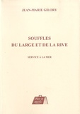 Jean-Marie Gilory - Souffles du large et de la rive - Service à la mer.