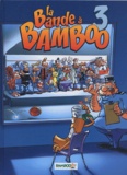  Bamboo - La Bande à Bamboo Tome 3 : .