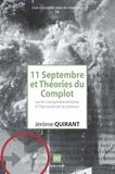 Jérôme Quirant - 11 Septembre et Théories du Complot - Ou le conspirationnisme à l'épreuve de la science.