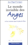 Jean-Miguel Garrigues - Le monde invisible des anges et leur mission dans le plan de Dieu.