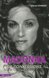 Daniel Ichbiah - Madonna - Pop confessions.