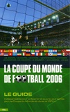 Sébastien English - La Coupe du monde de football 2006 - Le guide.
