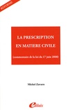 Michel Zavaro - La prescription en matière civile (commentaire de la loi du 17 juin 2008).