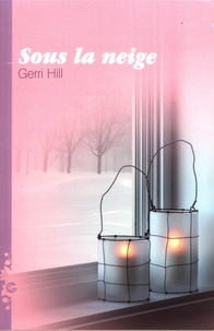 Gerri Hill - Sous la neige.