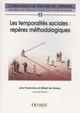 Jens Thoemmes et Gilbert de Terssac - Les temporalités sociales : repères méthodologiques.