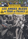 Jean-Paul Ollivier - Les anges bleus du Tour de France.