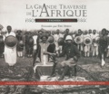 Eric Deroo - La grande traversée de l'Afrique 1896-1899 - Congo Fachoda Djibouti, édition bilingue français-anglais.