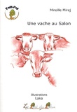 Mireille Mirej - Une vache au Salon.