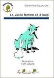 Geneviève Lecourtier - La vieille femme et le loup.