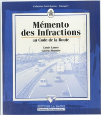 Louis Lamer - Mémento des Infractions au code de la route.