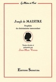 Jean-Marc Vivenza - Joseph de Maistre - Prophète du christianisme transcendant.