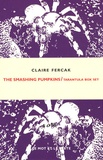 Claire Fercak - The Smashing Pumpkins - Tarantula Box Set.