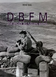 René Bail - DBFM Demi-Brigade des Fusiliers-Marins.