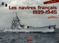 Jean Moulin - Les navires français - 1939-1945.