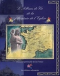 Sabrina Covic Radojicic - L'Album de Vie de la fille aînée de l'Eglise - Histoire spirituelle de la France.