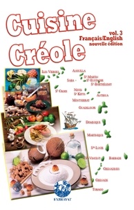 Philippe Demont et Cyril Exbrayat - Cuisine créole - Volume 3.