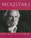 Georges Moustaki - Moustaki - Chaque instant est toute une vie.
